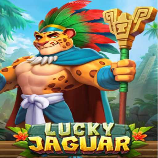 Discover the Thrilling World of LuckyJaguar at ED7 BET