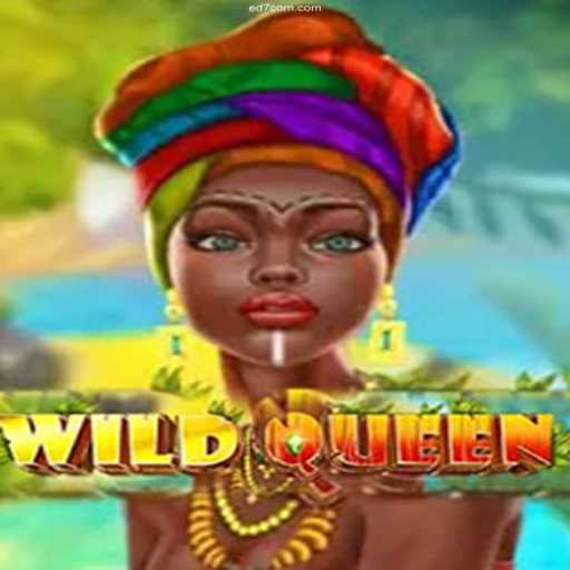 Explore the Enchanting World of WildQueen: A Trusted Gaming Experience with ED7 BET